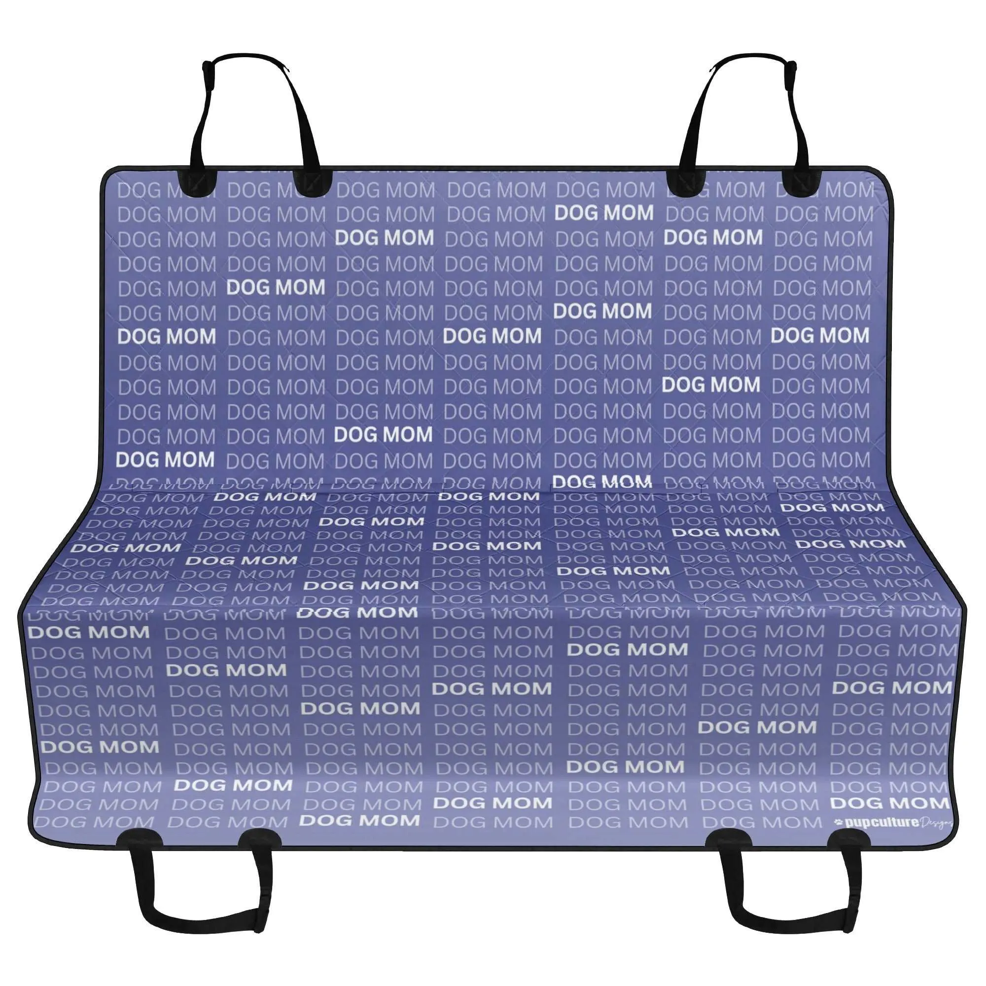 Dog Mom Ombre Color "Words" Motif Hammock Dog Car Seat Cover